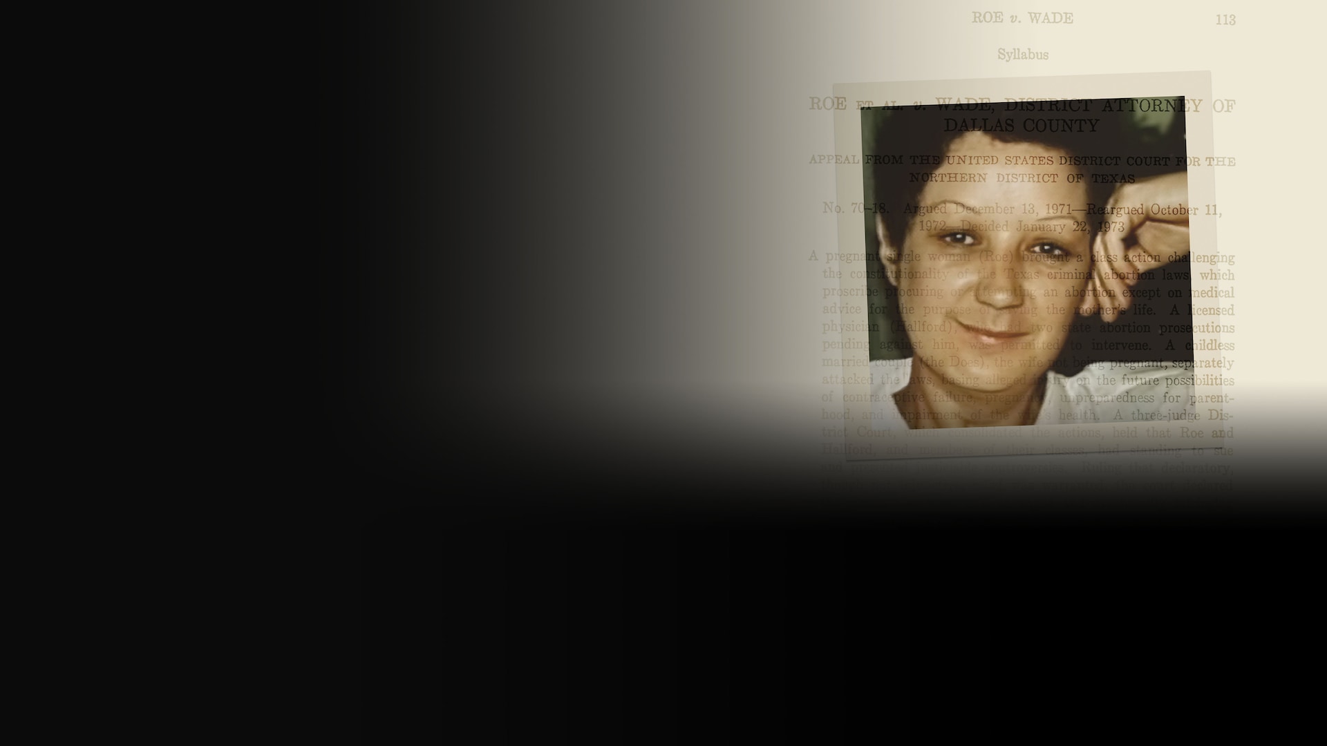 AKA Jane Roe Polaroid image of Norma McCorvey smiling and posing with hand on her face with Roe v Wade court document overlay