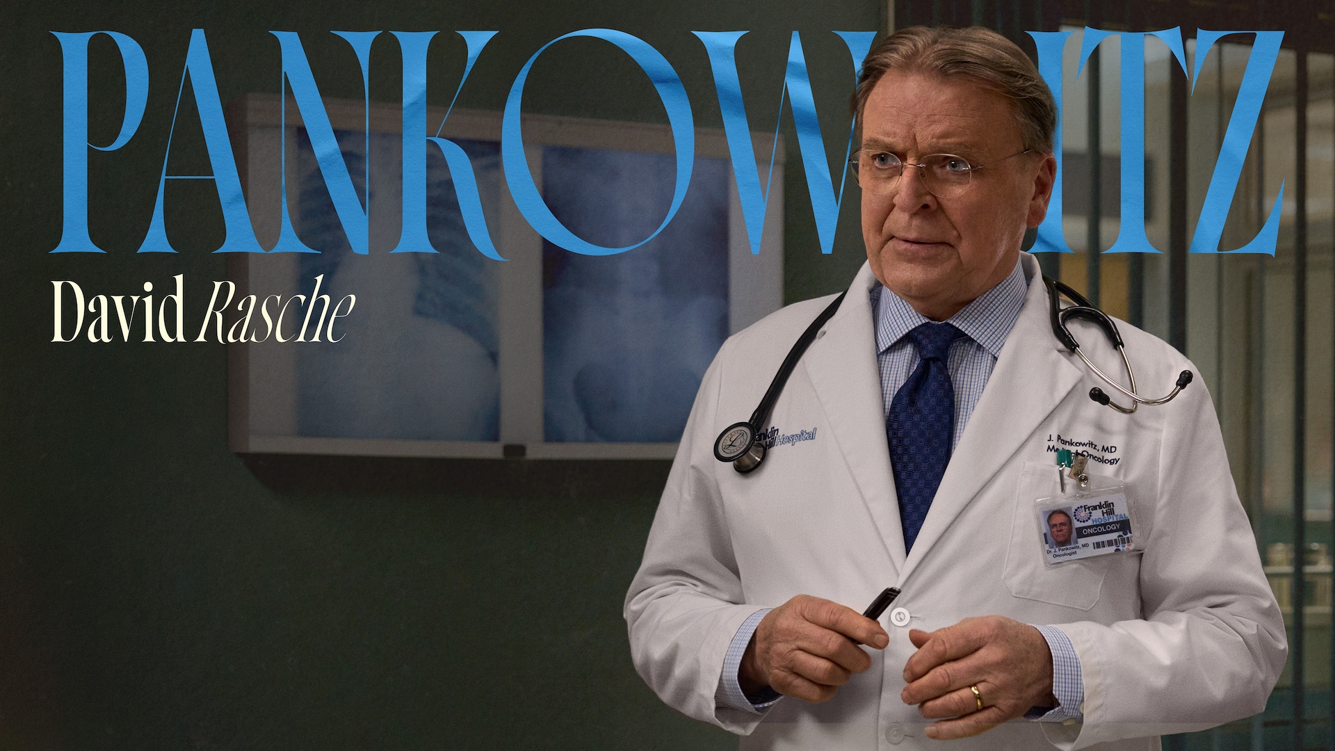 David Rasche as Dr. Pankowitz in FX's Dying For Sex, wearing a doctor uniform, with xray scans behind him.