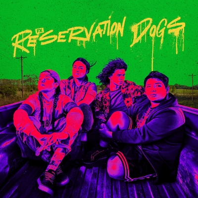 Reservation Dogs 