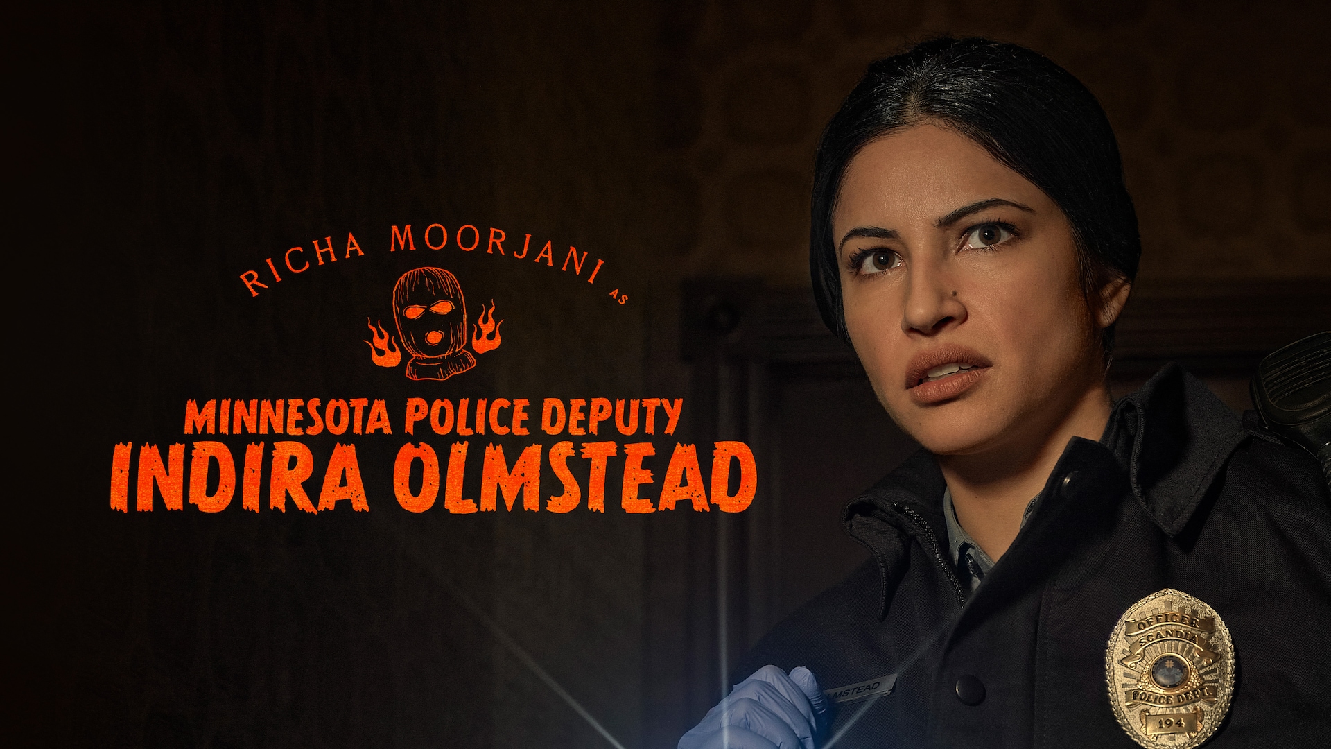 Richa Moorjani as Minnesota Police Deputy Indira Olmstead