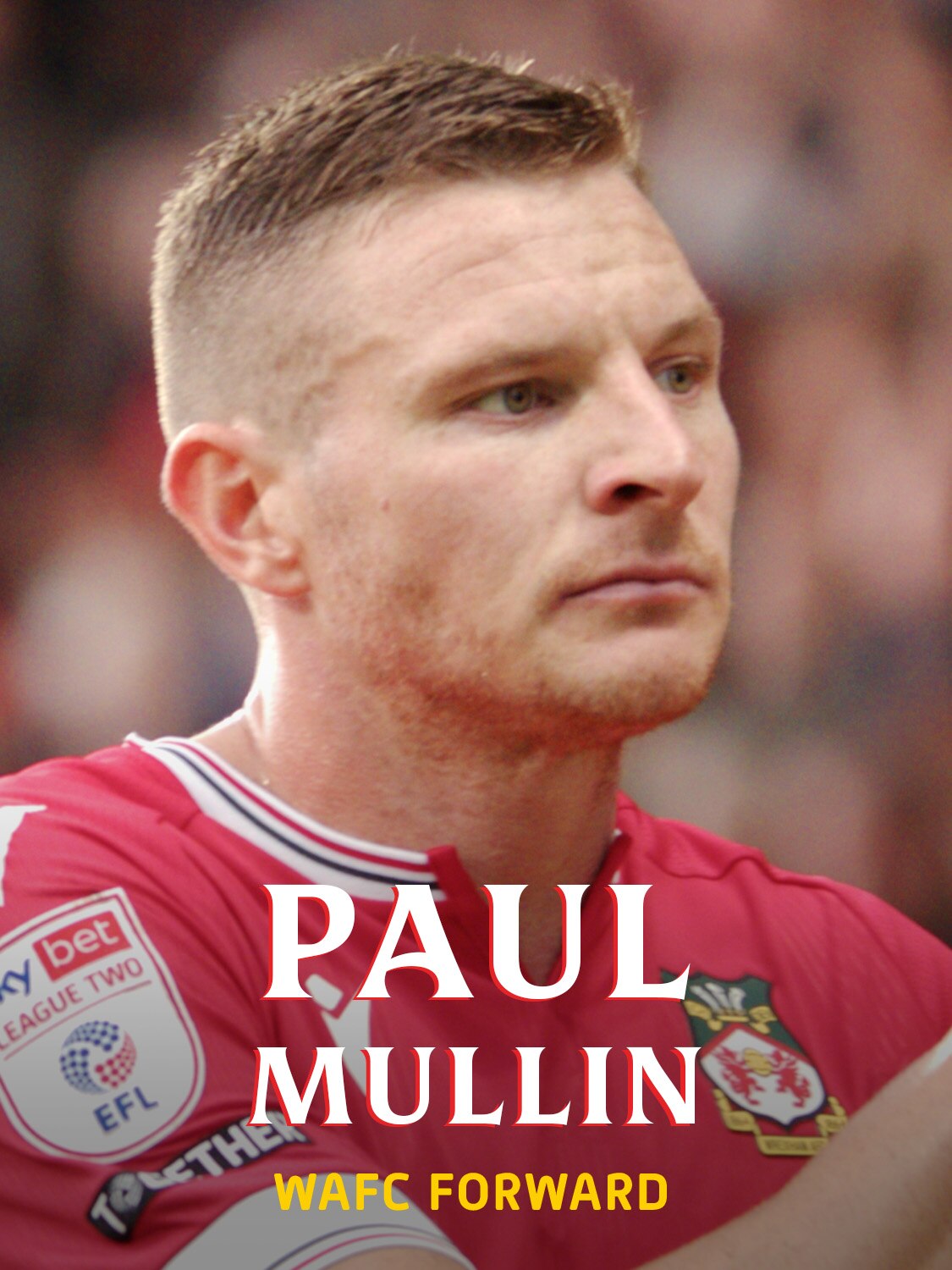 Poster Paul Mullin Wrexham - Stampa A4 Con Firma Riprodotta, Senza Cornice, Regalo Calcio - 3